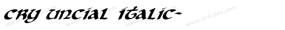 Cry Uncial Italic字体转换
